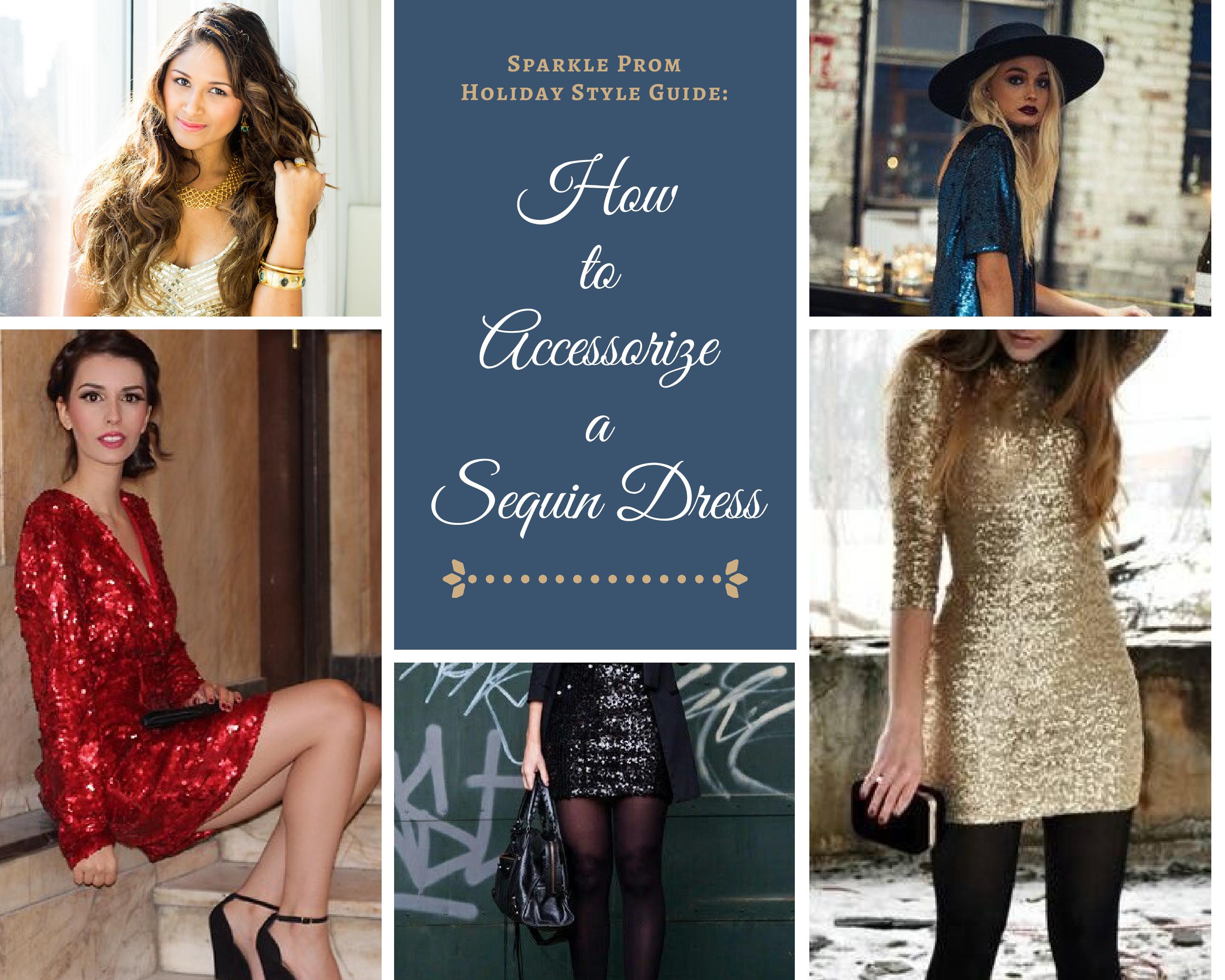 Positiv Procent overskydende How to Accessorize a Sequin Dress - Sparkle Prom
