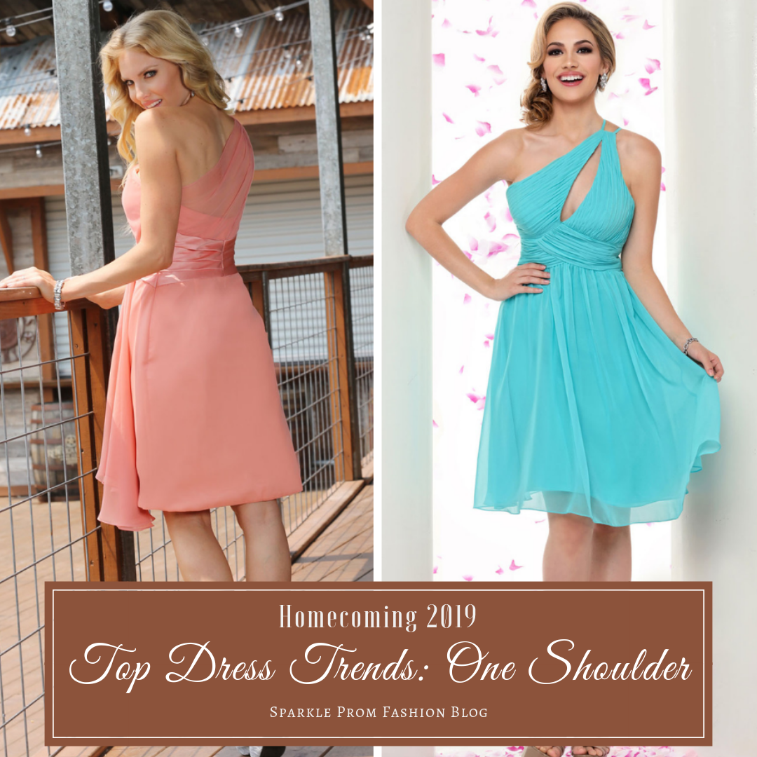 Homecoming 2019 Top Dress Trends One Shoulder – Sparkle Prom Blog